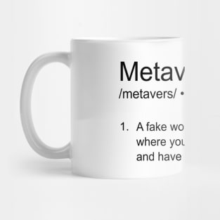 Metaverse funny definition Mug